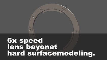 Hard Surface Modeling Lens Bayonet in Blender
