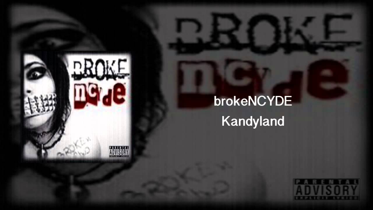 kandyland brokencyde