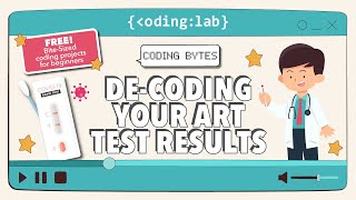 Decoding Your ART Test Results | Coding Bytes | Code with Python [BEGINNER]
