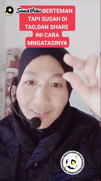 CARA MENGATASI TIDAK BISA TAG DAN SHARE KE TEMAN YG SALING FOLLOW DI SNACK VIDEO