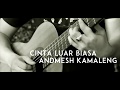 Andmesh Kamaleng - Cinta Luar Biasa ( Acoustic Karaoke / Backing Track )
