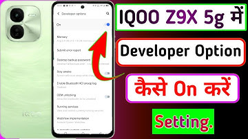 Iqoo z9x 5g developer option kaise on kare setting/how to developer option on in iqoo z9x 5g me