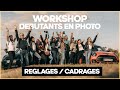 Tout savoir pour debuter en photo  workshop photo pour dbutants mini x canon