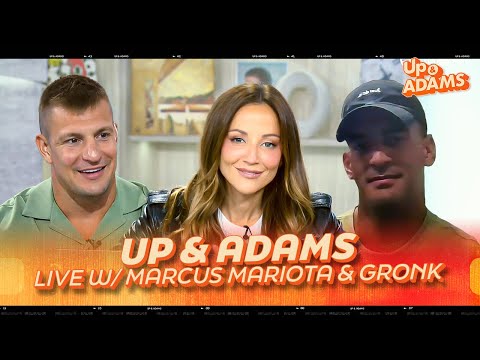 Gronk LIVE in Studio, Marcus Mariota Joins Up & Adams, & Bold Predictions