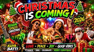 🎄 CHRISTMAS IS COMING! 🔥 Reggae Disco Christmas Party 2026 | Pasko Dance Party 🪩