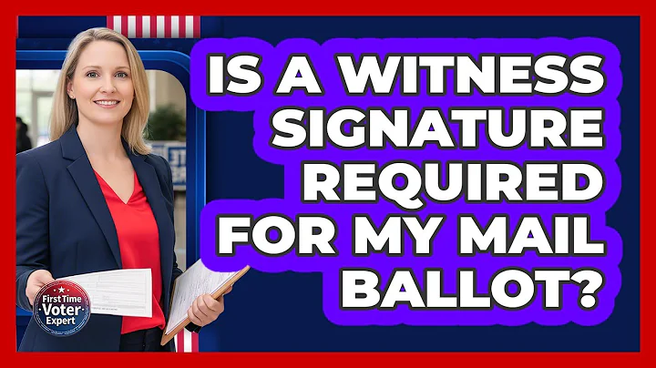 Is A Witness Signature Required For My Mail Ballot?