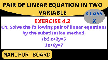 PAIR OF LINEAR EQUATION INTWO VARIABLES || CLASS X  EX.4.2 Q1 (ix) || MANIPUR BOARD || GPS MANIPUR