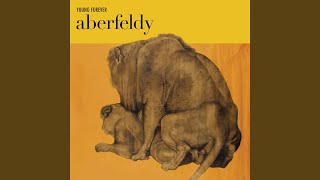 Video thumbnail of "Aberfeldy - What You Do"