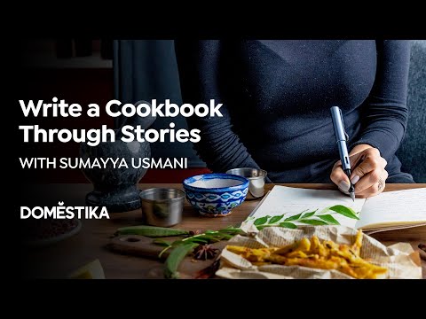 Cookbook Writing: Tell Stories Through Recipes - Online Course by Sumayya Usmani | Domestika English hqdefault