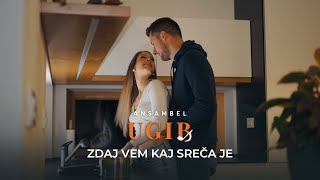 Ansambel Ugib - Zdaj Vem Kaj Sreča Je Official 4K Video
