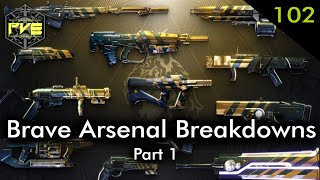 Brave Arsenal Breakdowns Pt. 1 - Ep. 102 (RE-UPLOAD)