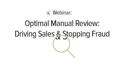 Riskified Educational Webinar: Optimal Manual Review (Summer Boot Camp - 3rd Webinar)