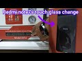 how to change Redmi Note7s touch glass change with OCA Machine