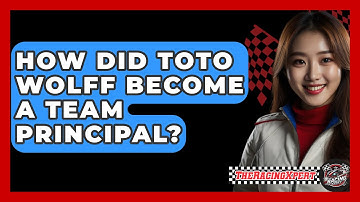 How Did Toto Wolff Become A Team Principal? - The Racing Xpert