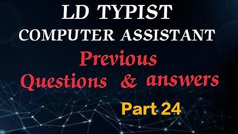 LD TYPIST / COMPUTER ASSISTANT PREVIOUS QUESTIONS & ANSWERS PART 24 #ldtypist #computerassistant