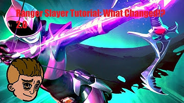 Ranger Slayer Tutorial: What Changed!? 2.0