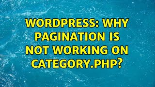 Wordpress: Why Pagination is not working on Category.php?