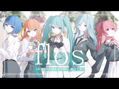 【手描きプロセカ】flos / MORE MORE JUMP！ × 初音ミク