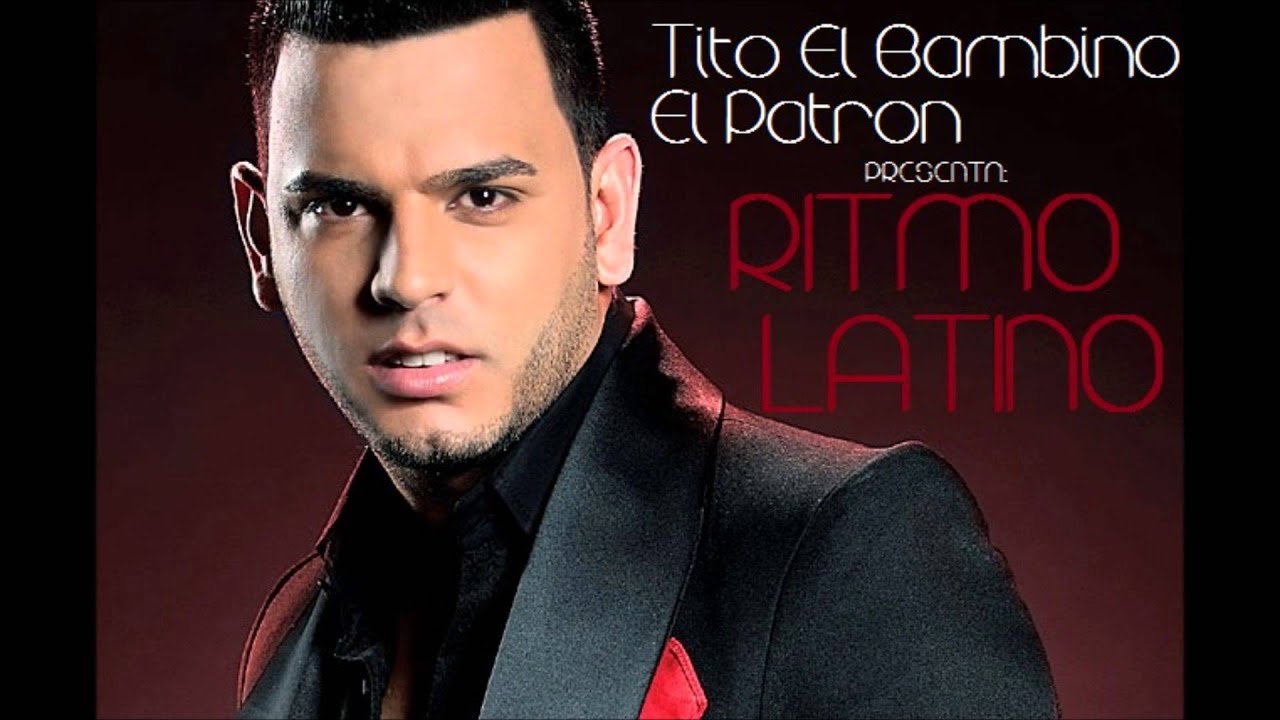 TITO EL BAMBINO QUE ELLOS PRETENDE 2014 RITMO LATINO DALE ME GUSTA YouTube