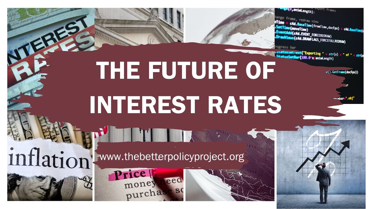 The Future of Interest Rates - YouTube