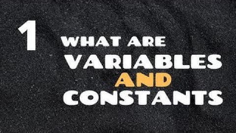 Variables and Constants | Part 1 - Basics of Programming
