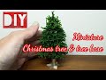 DIY Miniature Christmas tree & tree base ミニチュアクリスマスツリーとツリーベース