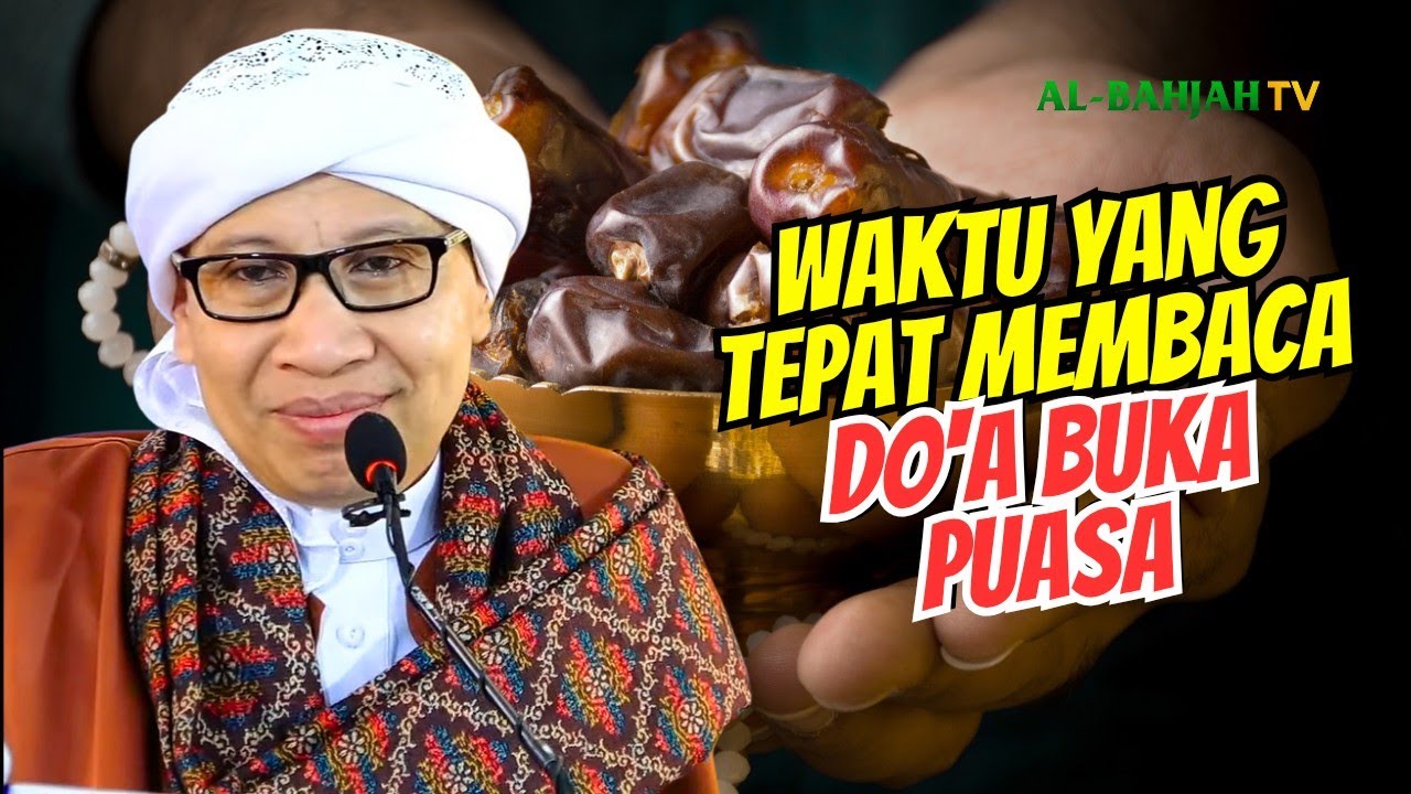 TERUNGKAP‼️ Doa Buka Puasa yang Benar & Waktunya Tepat sesuai Sunnah | Buya Yahya