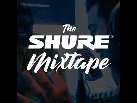The Shure Mixtape - Now I'm Stuck (Episode 1)
