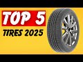 Top 5 Quiet & Durable Tires in 2025 – Smooth Ride Guaranteed!