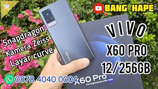 Kelas Terbaik - Review Vivo X60 Pro 256gb di Tahun 2024 Bang Hape COD Tokopedia Shopee