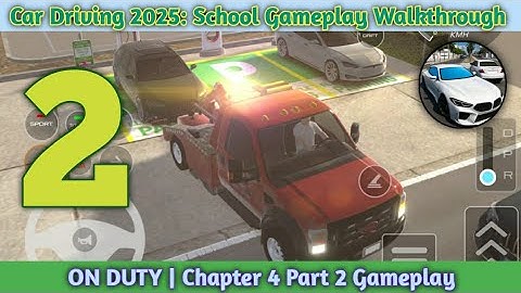 CAR DRIVING SCHOOL 2025 🚗⚡Chapter 4 On Duty Part 2 Gameplay #cardrivingschool2025