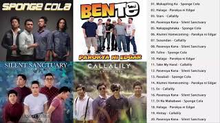 Best of Sponge Cola, Parokya ni Edgar, Callalily, Silent Sanctuary Nonstop Best OPM Love Songs