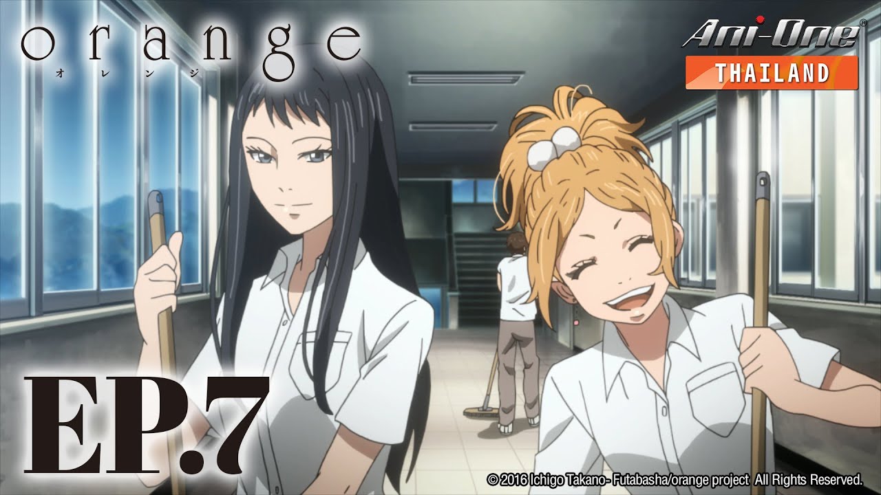Orange ตอนที่ 7 [ซับไทย]【Ani-One Thailand】