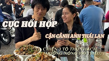 CẬN CẢNH GIÂY PHÚT NGHẸT THỞ – ANH THÁI LAN CHIẾN 3 TÔ BÚN SỨA RINH VỀ 100TRIỆU?!