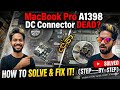Macbook Pro A1398 DC Connector Problem Solve