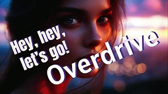 Overdrive β Feel the Rush! π₯ | Official Lyric Video Overdrive β Feel the Rush! π₯ | Official Lyric Video
