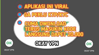 Okay VPN aplikasi penghasil uang ini masih legit dan viral screenshot 2