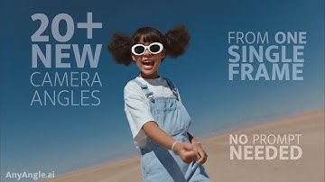 AnyAngle.ai — Generate 20+ New Camera Angles from One Single Frame