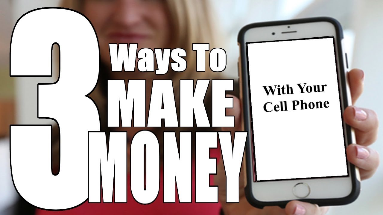 3 Ways How To Make Money Fast Online With Your Cell Phone -3522