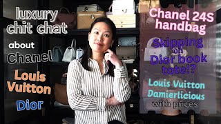 Luxury chit chat | Dior book tote + strap | Chanel 24P handbag | Louis Vuitton Damierlicious prices @angeleyn
