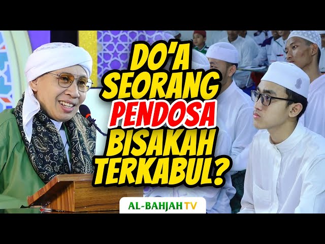 Apakah Pendosa Do'anya Dikabulkan oleh Allah❓ | Buya Yahya class=