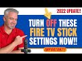 👉 FIRESTICK SETTINGS YOU NEED TO TURN OFF NOW!! 2022 UPDATE