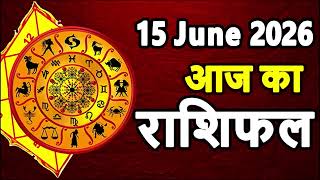June 15, 2026 Monday | Daily Horoscope | Today's Horoscope | Horoscope from Aries to Pisces
