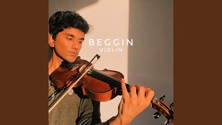 Beggin' (Violin)