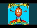 I'm a Coconut
