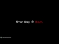 Simon Grey - 8 a.m.