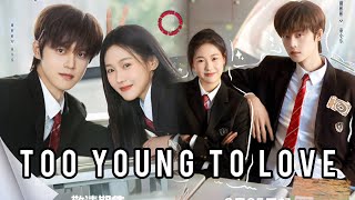 "Too Young to Love" Chinese Drama Cast, Age, Synopsis & Air Date 