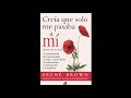 Audio Libro - Creía que sólo me pasaba a mí (pero no es así) - Brené Brown