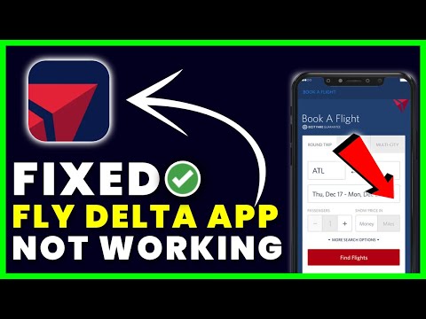 Fly Delta App Not Working: How to Fix Fly Delta App Not Working