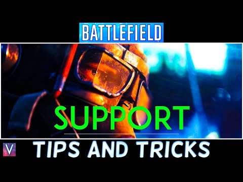How To Be A SUPPORT Player In BATTLEFIELD V - 10 BEST BFV SUPPORT Tips and Tricks for VICTORY!